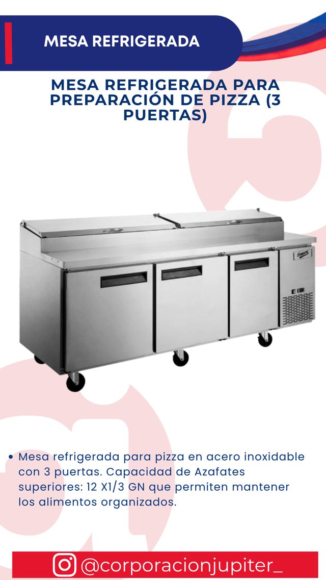 Mesa Refrigerada para Preparación de Pizza (3 Puertas)